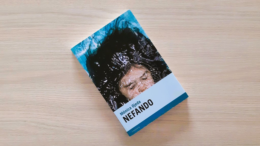 La oscuridad desbocada: Nefando, de Mónica&nbsp;Ojeda