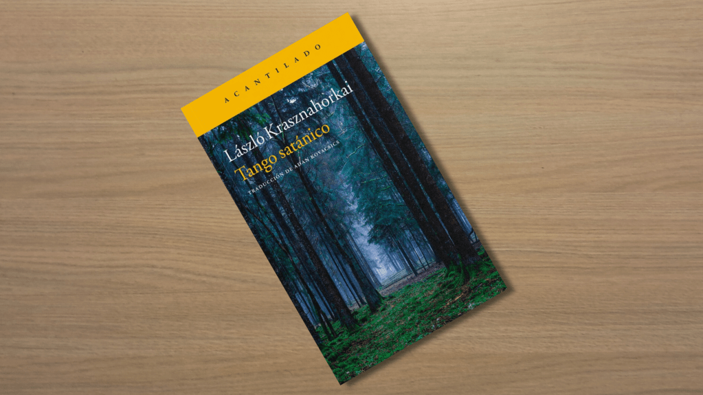 Portada de Tango satánico, novela de Lázló Krasznahorkai